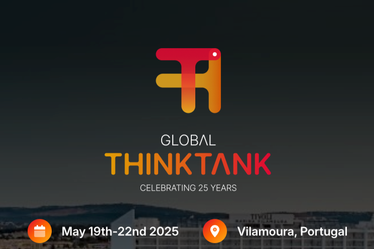 Text reads, "Global Think Tank. Celebrating 25 years. May 19th - 22nd 2025. Vilamoura Portugal.